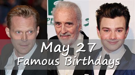 famous may 27 birthdays|who has the same birthday as me may 27th.